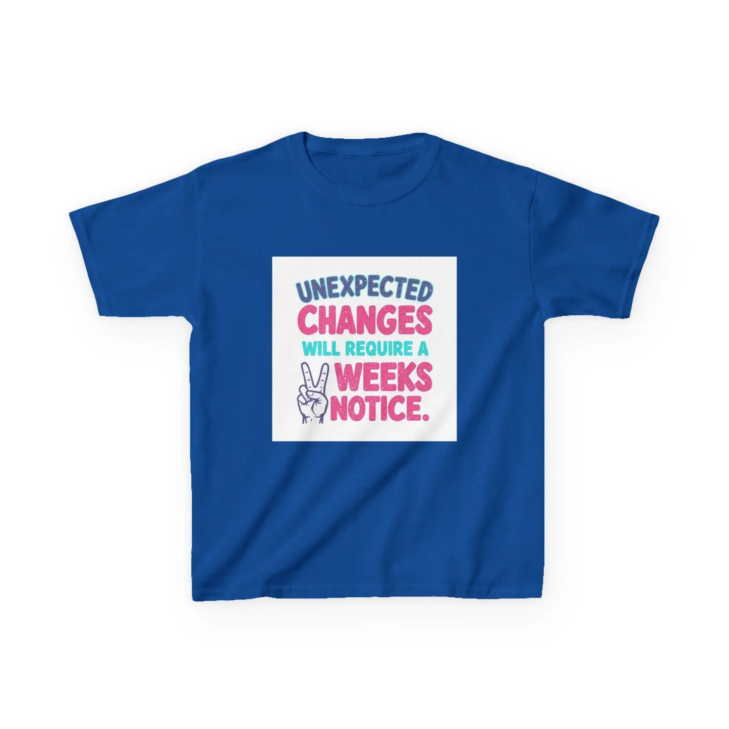 "Unexpected Changes Will Require 2 Weeks Notice" - Kids Autism Awareness T-Shirt Printify