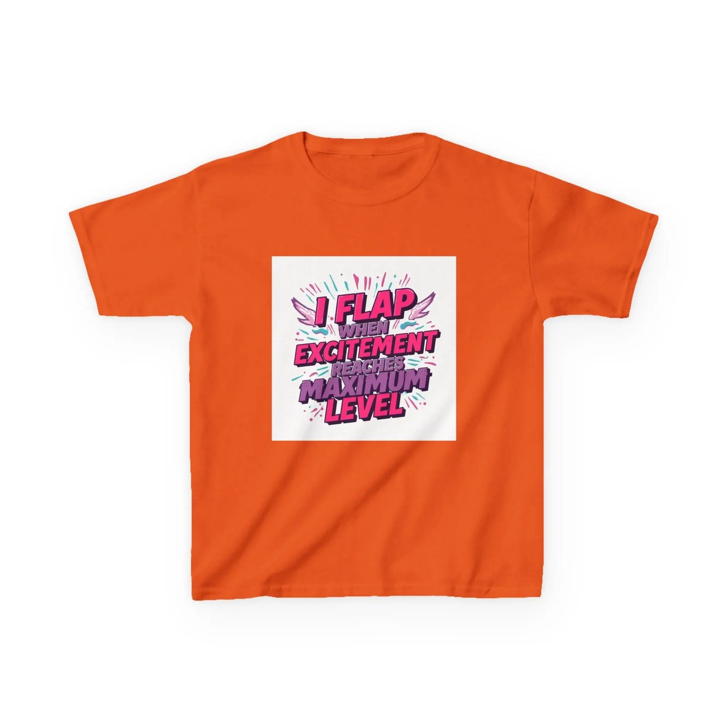 "I Flap When The Excitement Reaches Maximum Level" - Kids Autism Awareness T-Shirt Printify