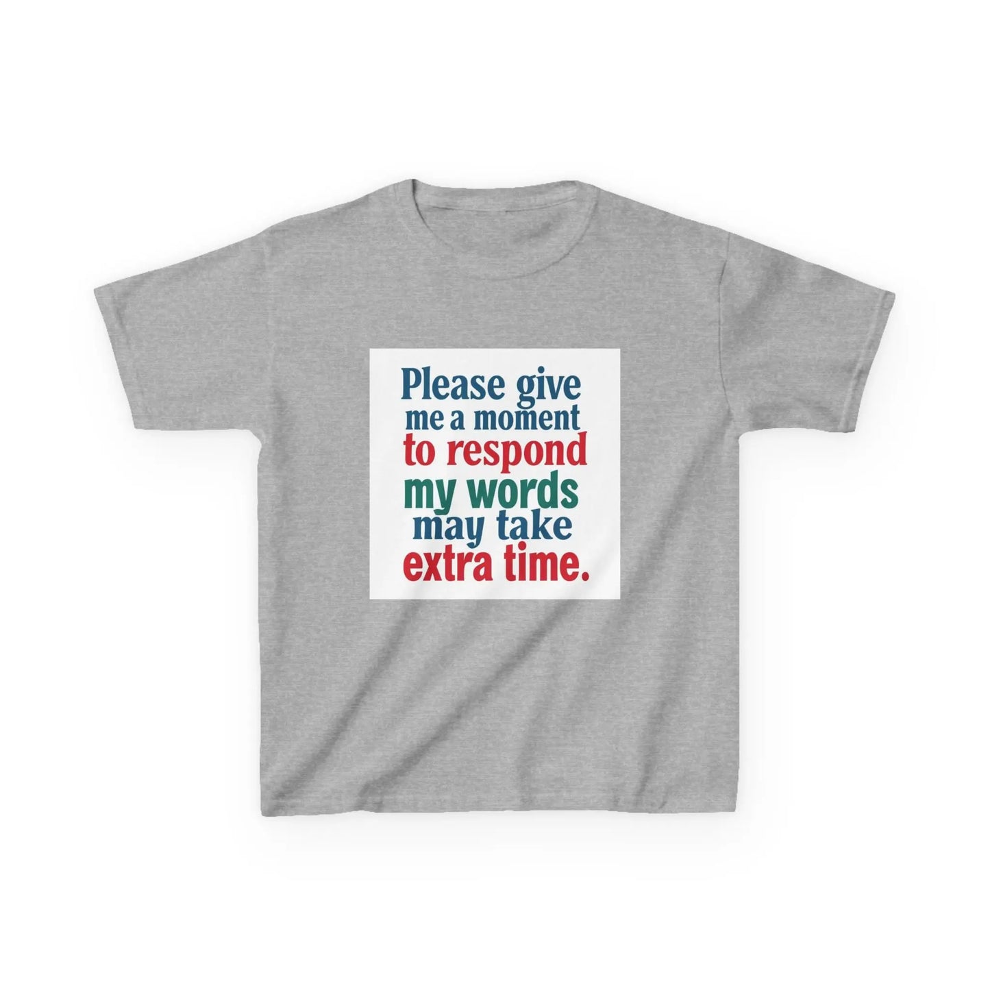 “Please give me a moment to respond” - Kids Autism Awareness T-Shirt Printify