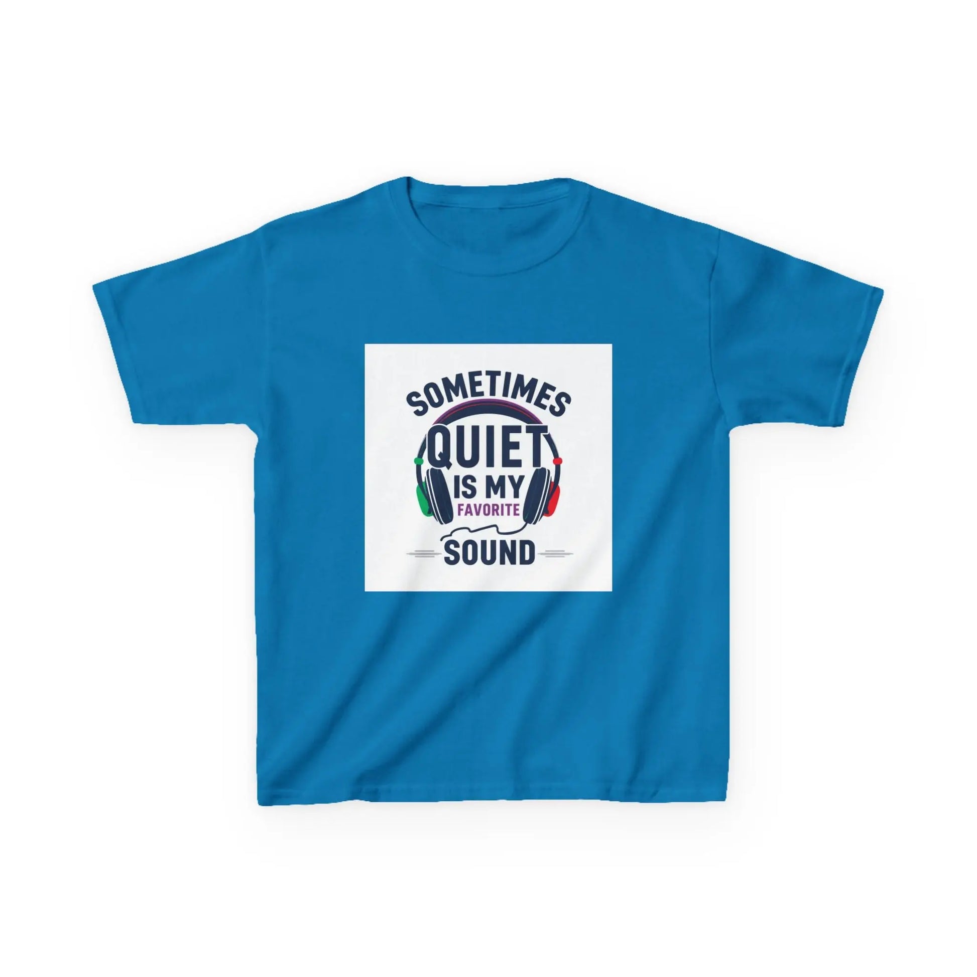 "Sometimes Quiet Is My Favorite Sound" - Kids Autism Awareness T-Shirt Printify