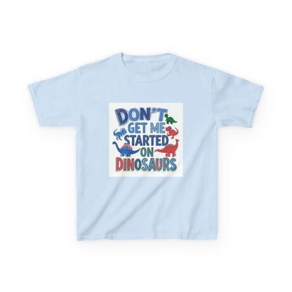 Kids Autism Awareness T-Shirt — "Don't Get Me Started on Dinosaurs" Colorful Dino Graphic Printify