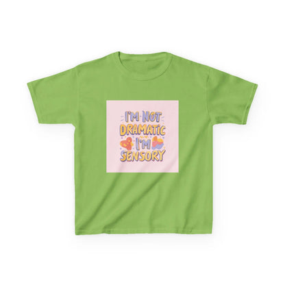 “I’m Not Dramatic, I’m Sensory” - Kids Autism Awareness T-Shirt Printify