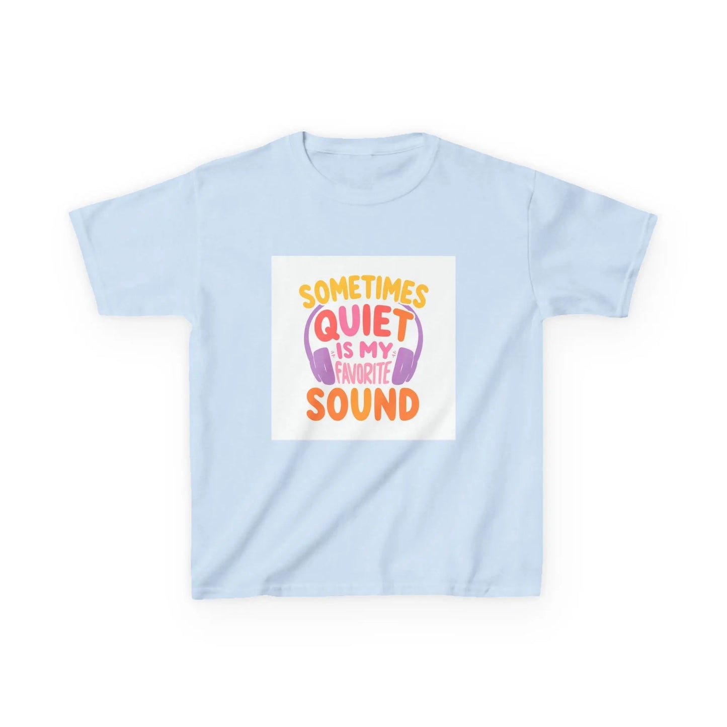 "Sometimes Quiet Is My Favorite Sound" - Kids Autism Awareness T-Shirt Printify