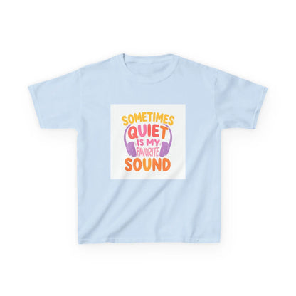 "Sometimes Quiet Is My Favorite Sound" - Kids Autism Awareness T-Shirt Printify