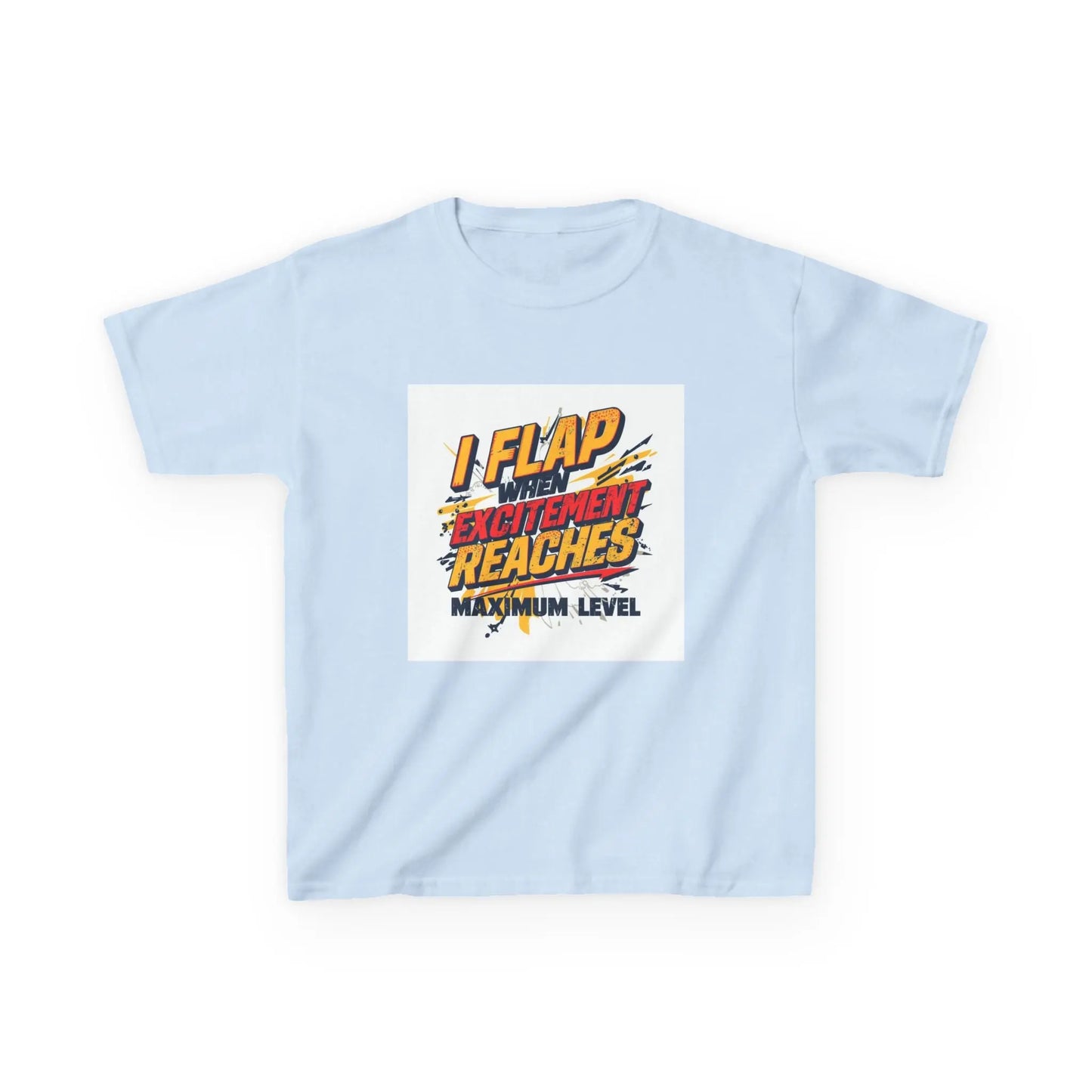 "I Flap Excitement Reaches Maximum Level" - Kids Autism Awareness T-Shirt Printify