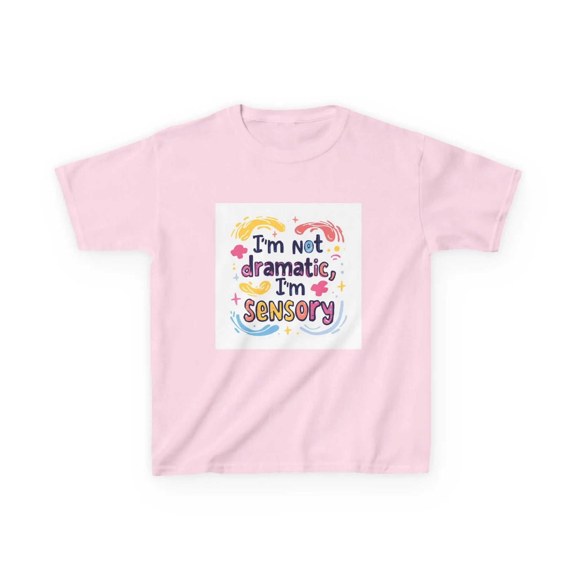 "I'm Not Dramatic, I'm Sensory" - Kids Autism Awareness T-Shirt Printify