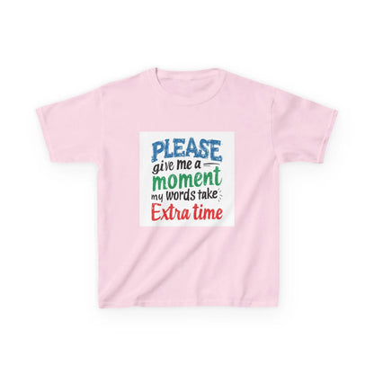 "Please Give Me a Moment My Words Take Extra Time" - Kids Autism Awareness T-Shirt Printify