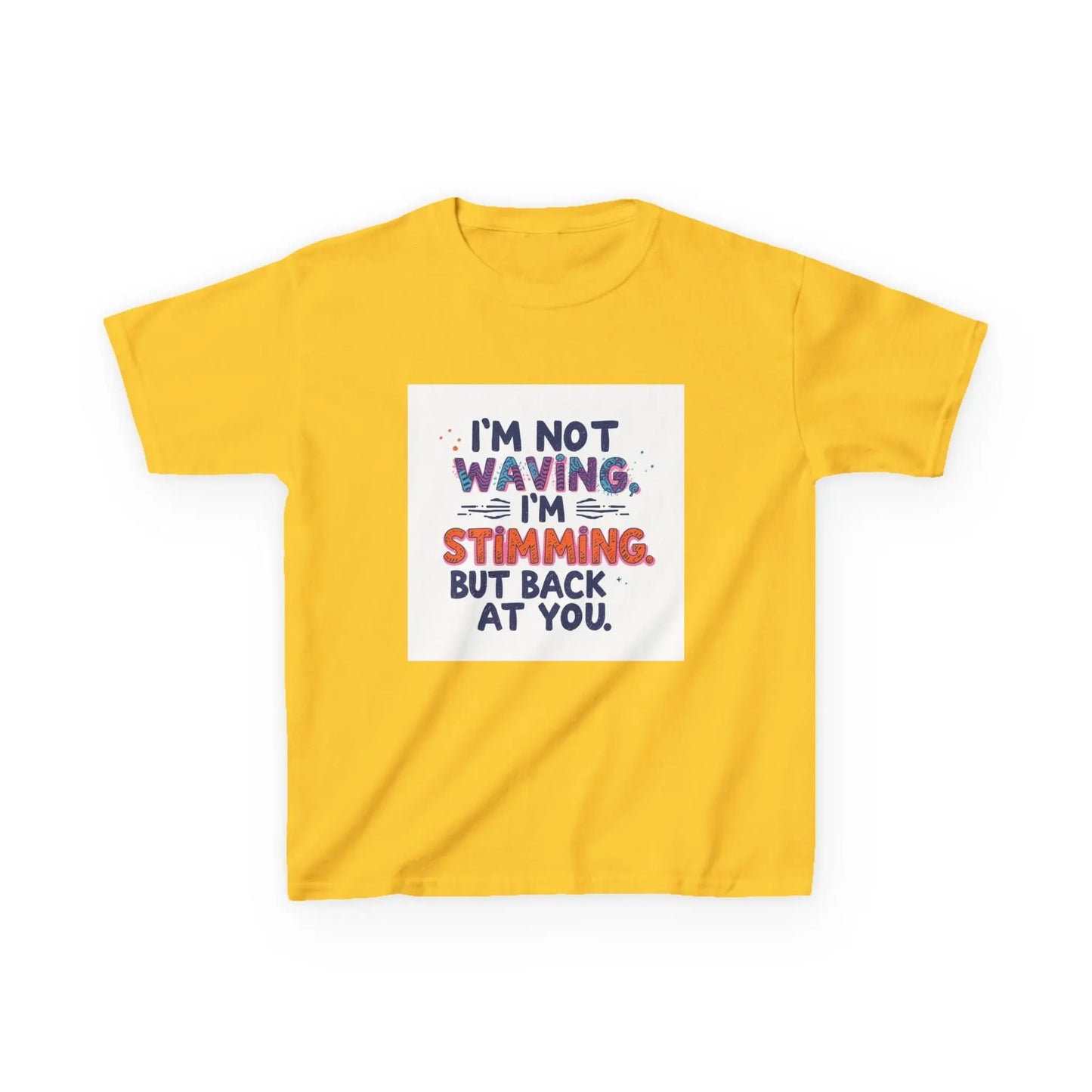 “I’m Not Waving, I’m Stimming” - Kids Autism Awareness T-Shirt Printify