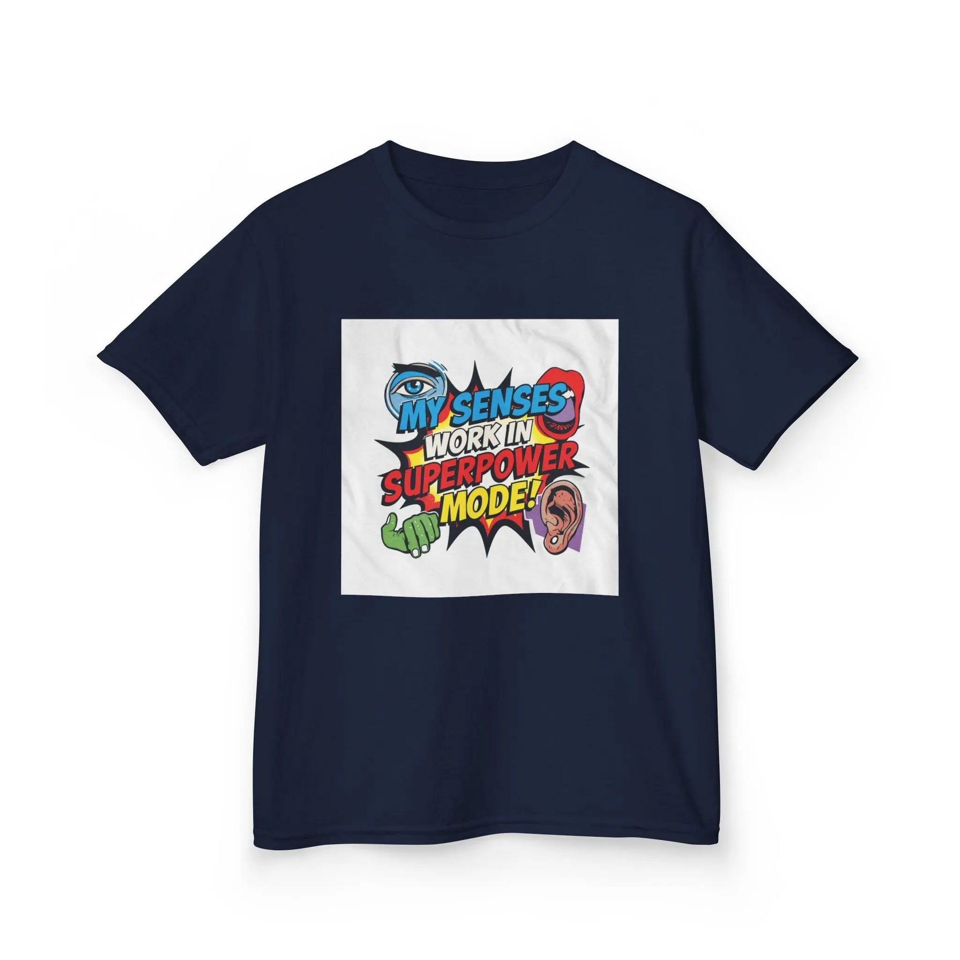"My Senses Work In Superpower Mode" - Kids Autism Awareness T-Shirt Printify