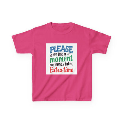 "Please Give Me a Moment My Words Take Extra Time" - Kids Autism Awareness T-Shirt Printify