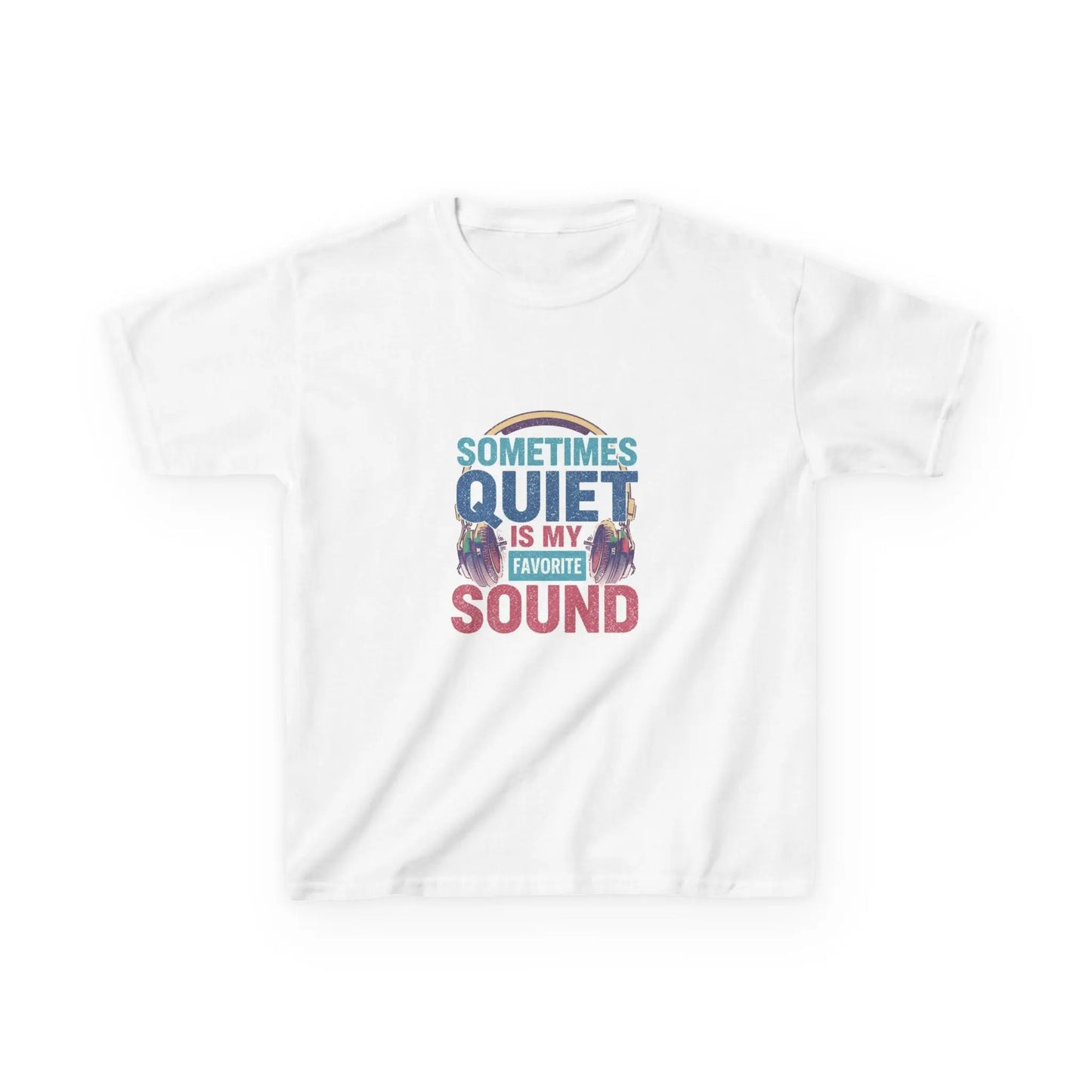 "Sometimes Quiet Is My Favorite Sound" - Kids Autism Awareness T-Shirt Printify