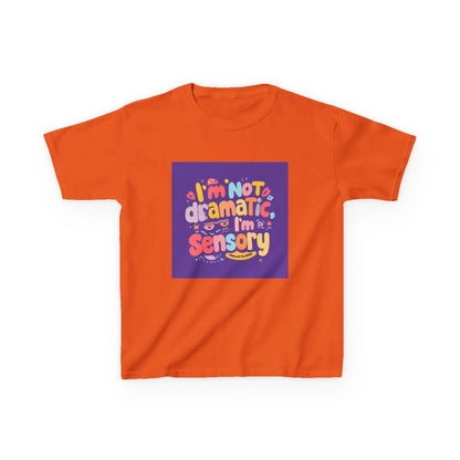 "I'm Not Dramatic, I'm Sensory" - Kids Autism Awareness T-Shirt Printify