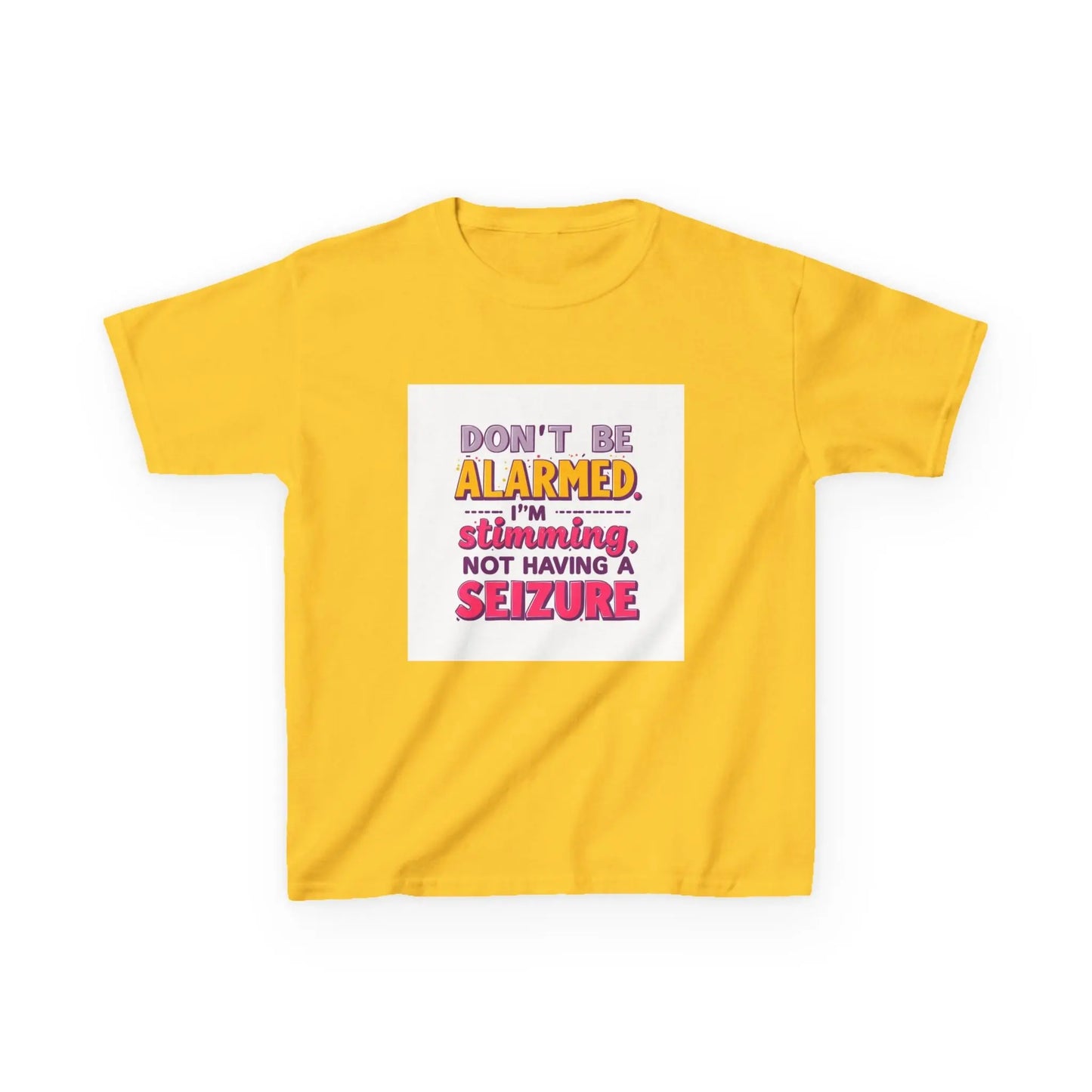 "Don't Be Alarmed I'm Stimulating Not Having a Seizure" - Kids Autism Awareness T-Shirt Printify