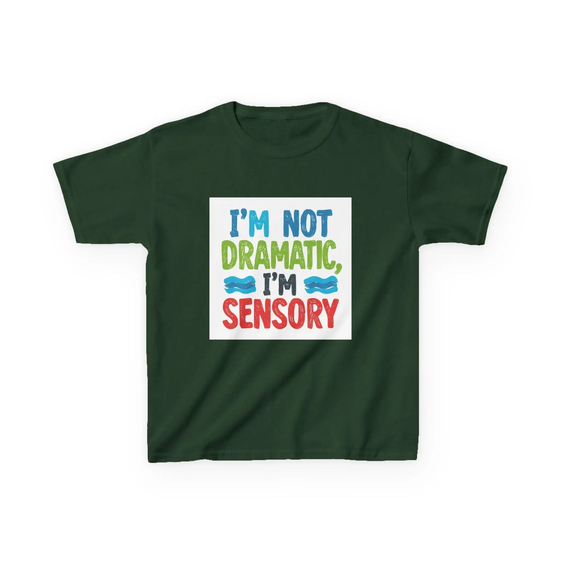 "I’m Not Dramatic, I’m Sensory" - Kids Autism Awareness T-Shirt Printify