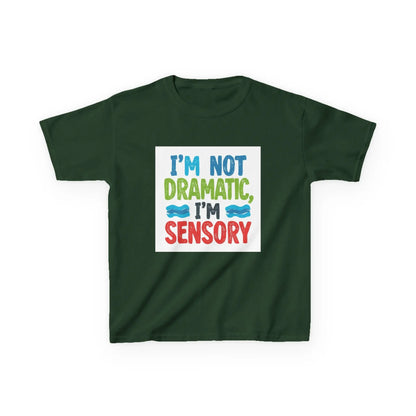 "I’m Not Dramatic, I’m Sensory" - Kids Autism Awareness T-Shirt Printify