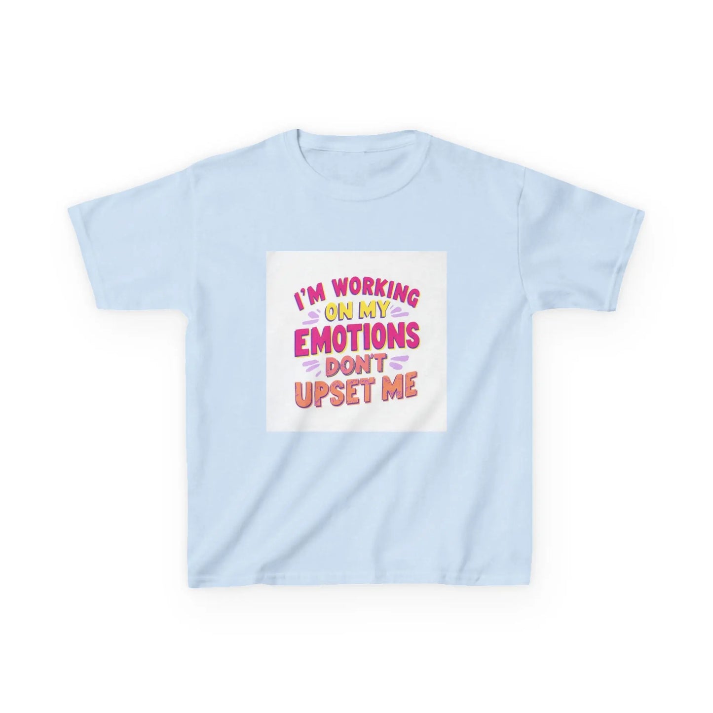 "I'm Working On My Emotions, Don't Upset Me" - Kids Autism Awareness T-Shirt Printify