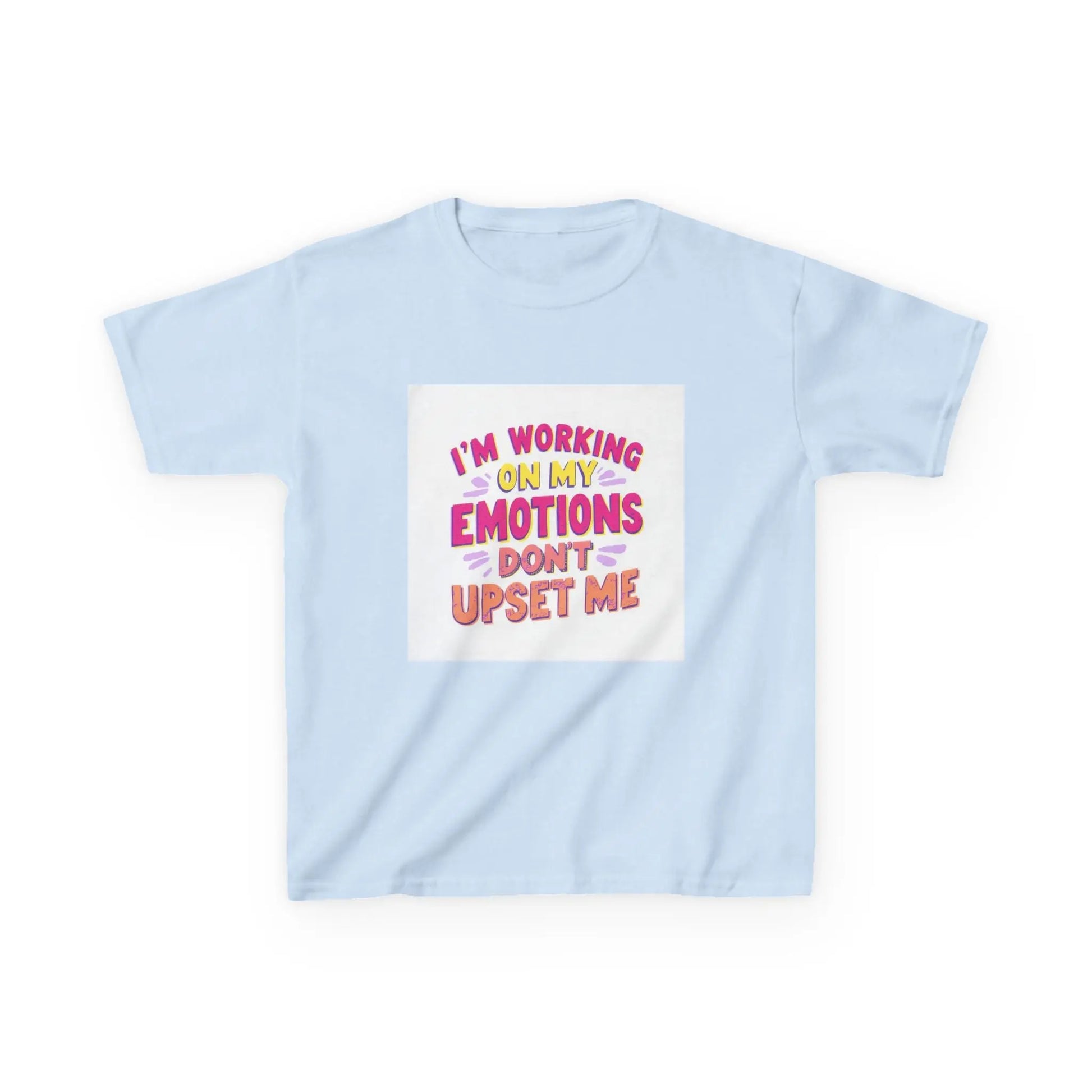 "I'm Working On My Emotions, Don't Upset Me" - Kids Autism Awareness T-Shirt Printify