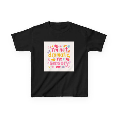 "I’m Not Dramatic, I’m Sensory" - Kids Autism Awareness T-Shirt Printify