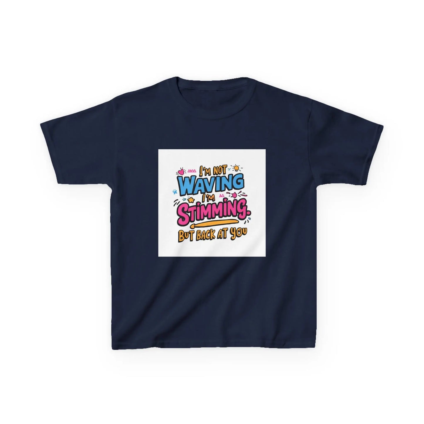 “I’m Not Waving, I’m Stimming” - Kids Autism Awareness T-Shirt Printify