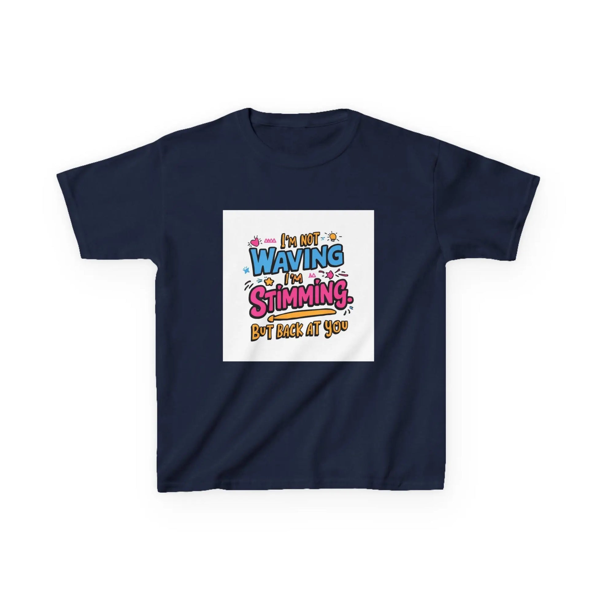 “I’m Not Waving, I’m Stimming” - Kids Autism Awareness T-Shirt Printify