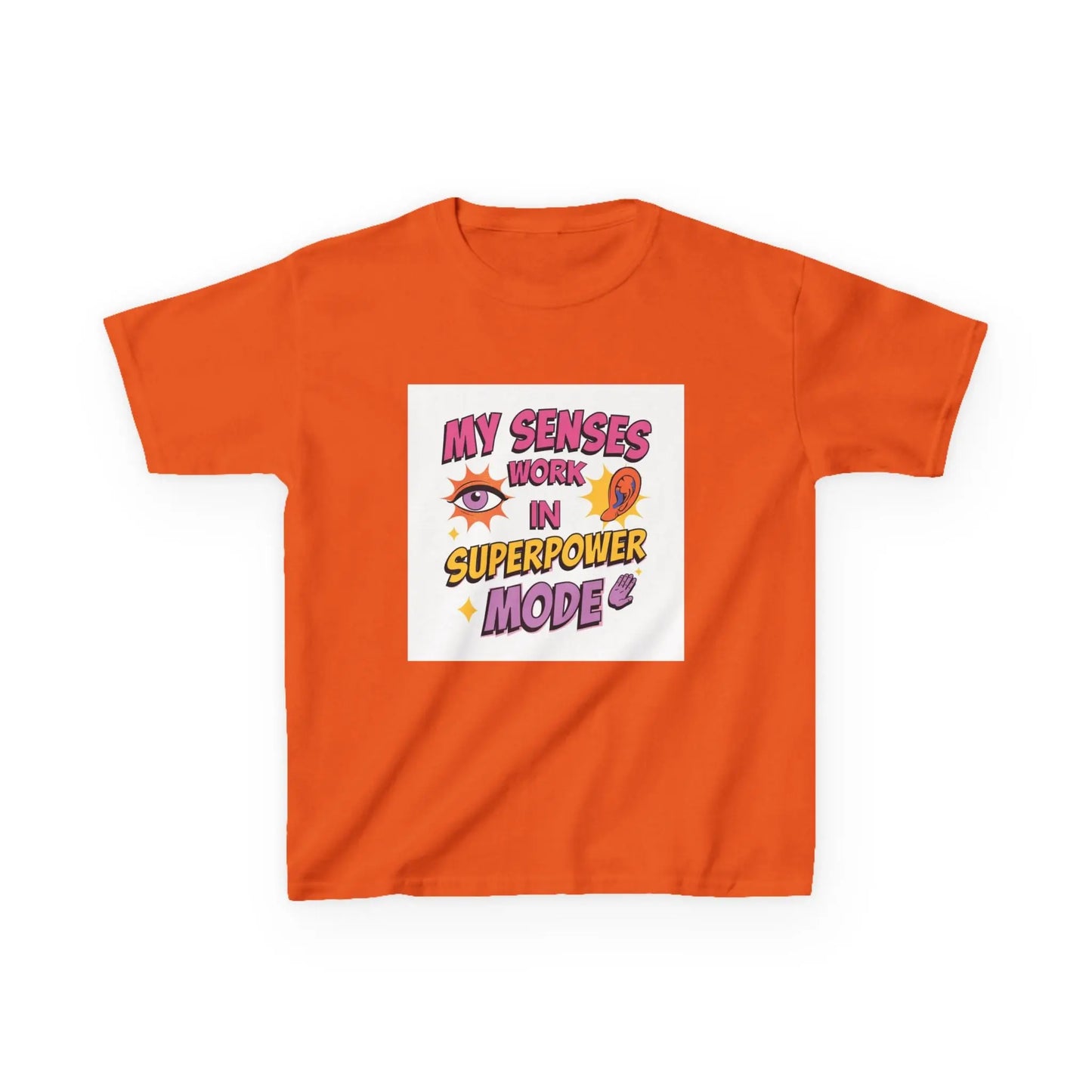 "My Senses Work in Superpower Mode" - Kids Autism Awareness T-Shirt Printify
