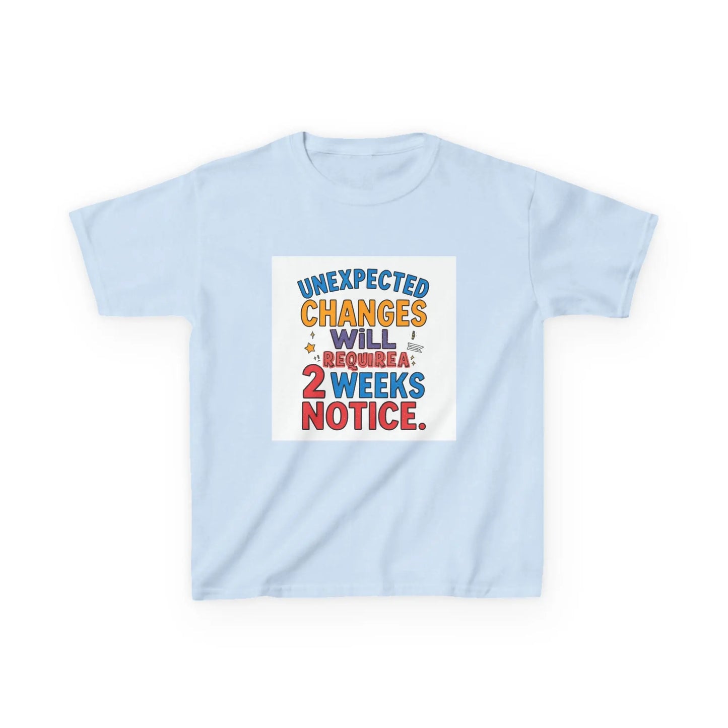 "Unexpected Changes Will Require 2 Weeks Notice" - Kids Autism Awareness T-Shirt Printify