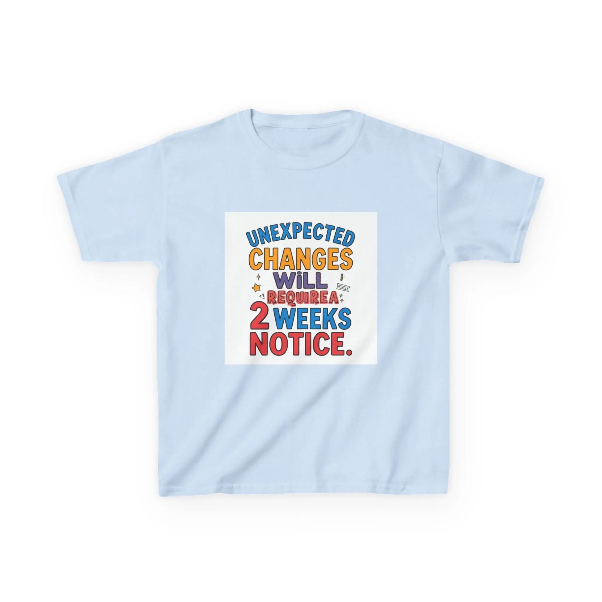 "Unexpected Changes Will Require 2 Weeks Notice" - Kids Autism Awareness T-Shirt Printify